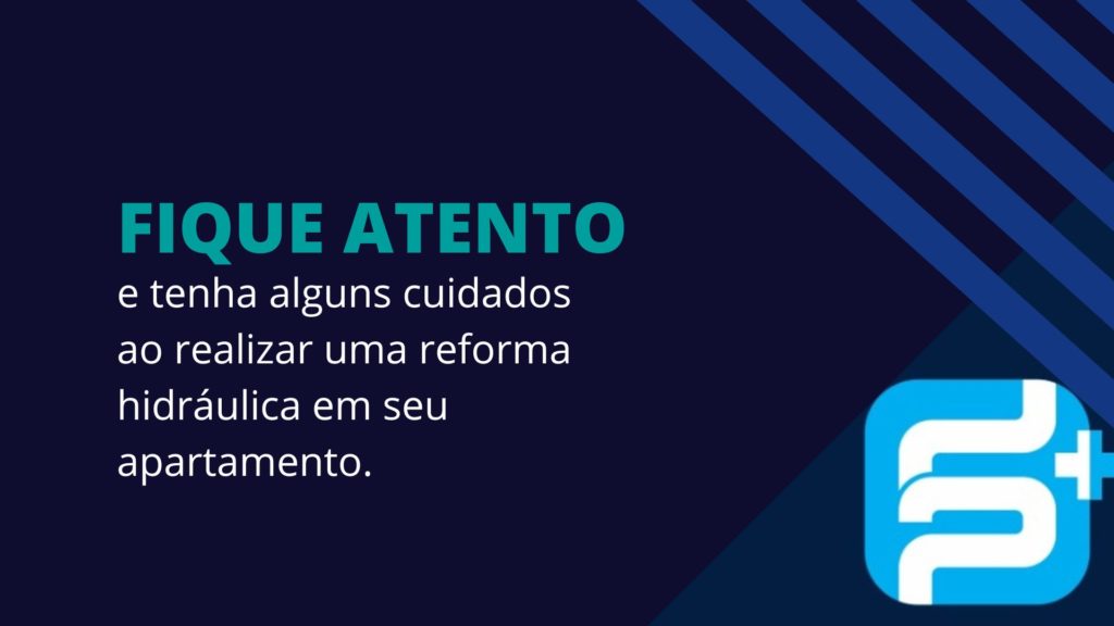 Dicas de reforma hidráulica em apartamento.