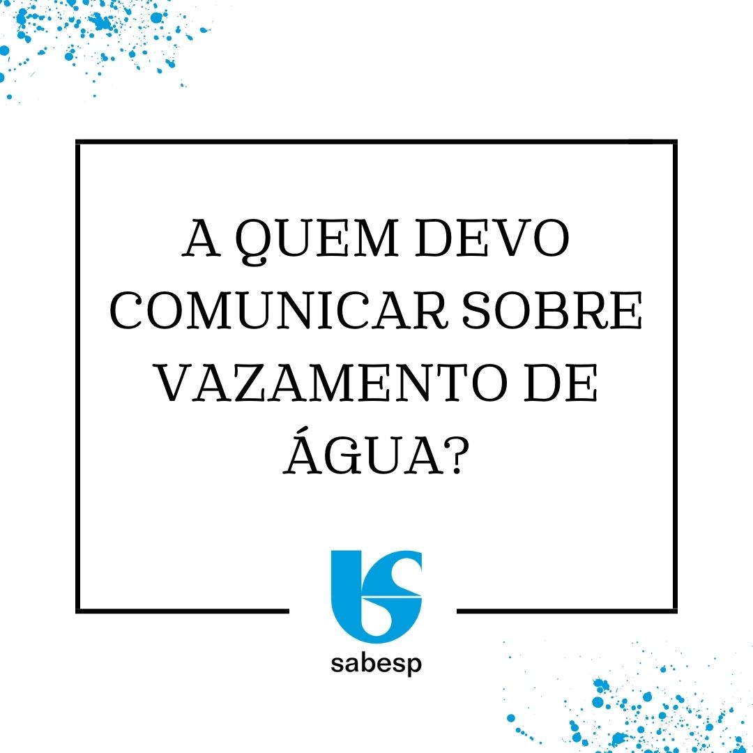 como comunicar vazamento de água