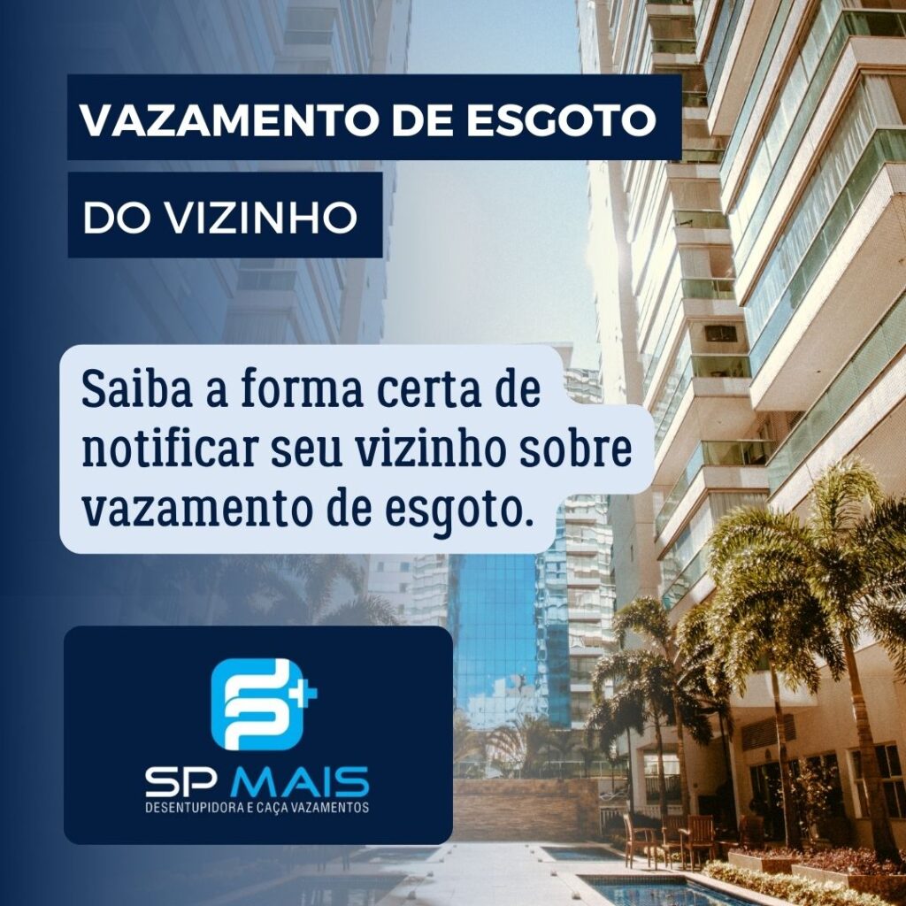 Vazamento de esgoto no vizinho.