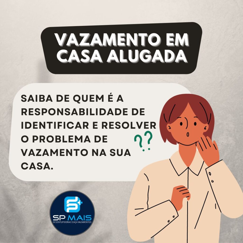 Vazamento em casa alugada: saiba o que fazer.