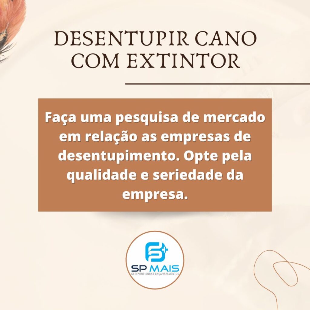 Como desentupir cano com extintor? Descubra aqui!