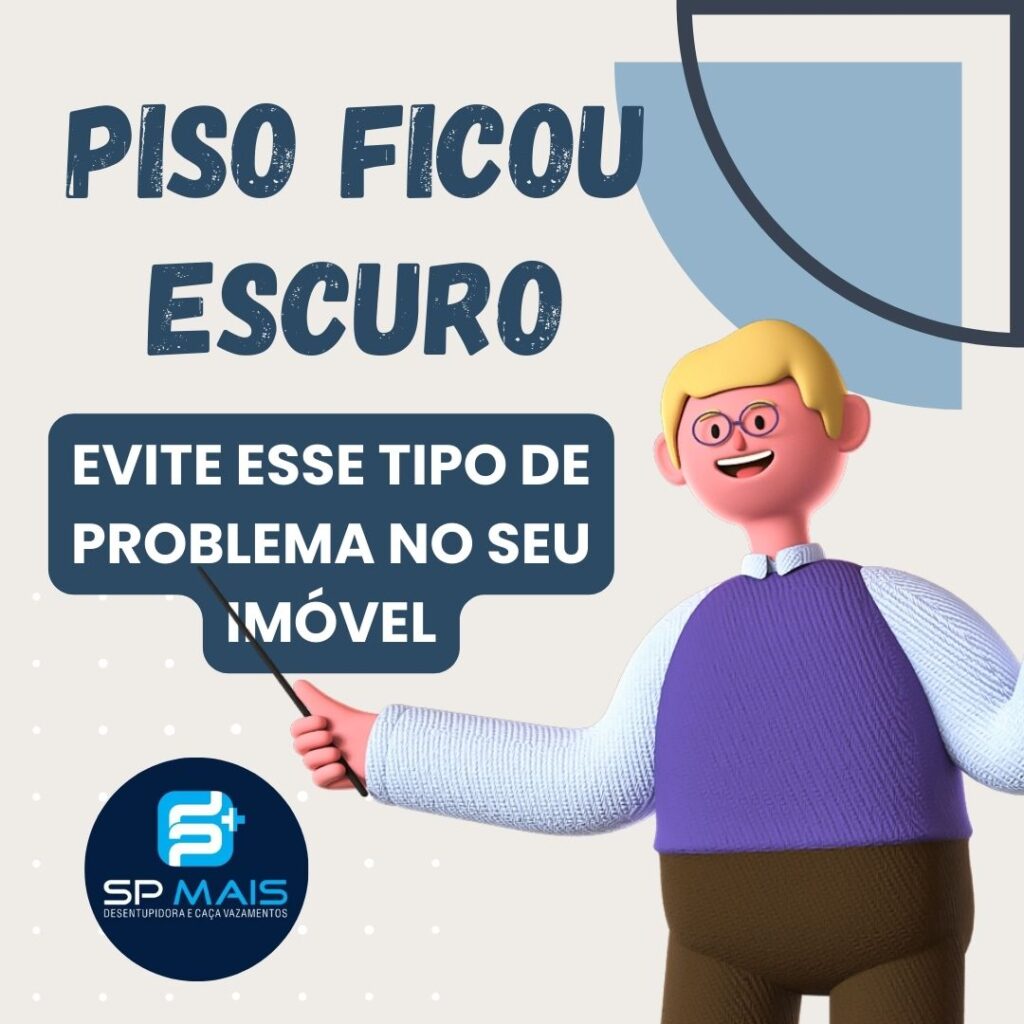 O piso ficou escuro? Descubra os motivos aqui.