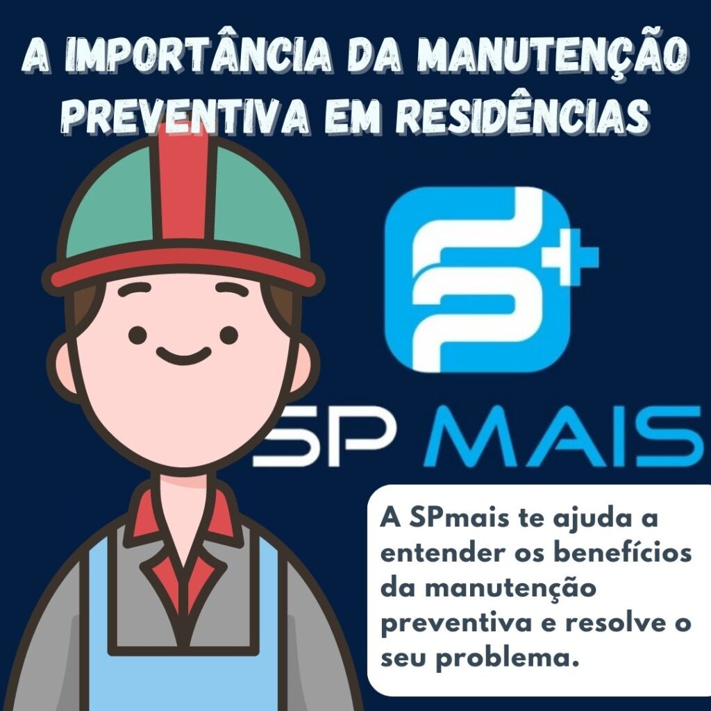 Importância da manutenção preventiva em residências.