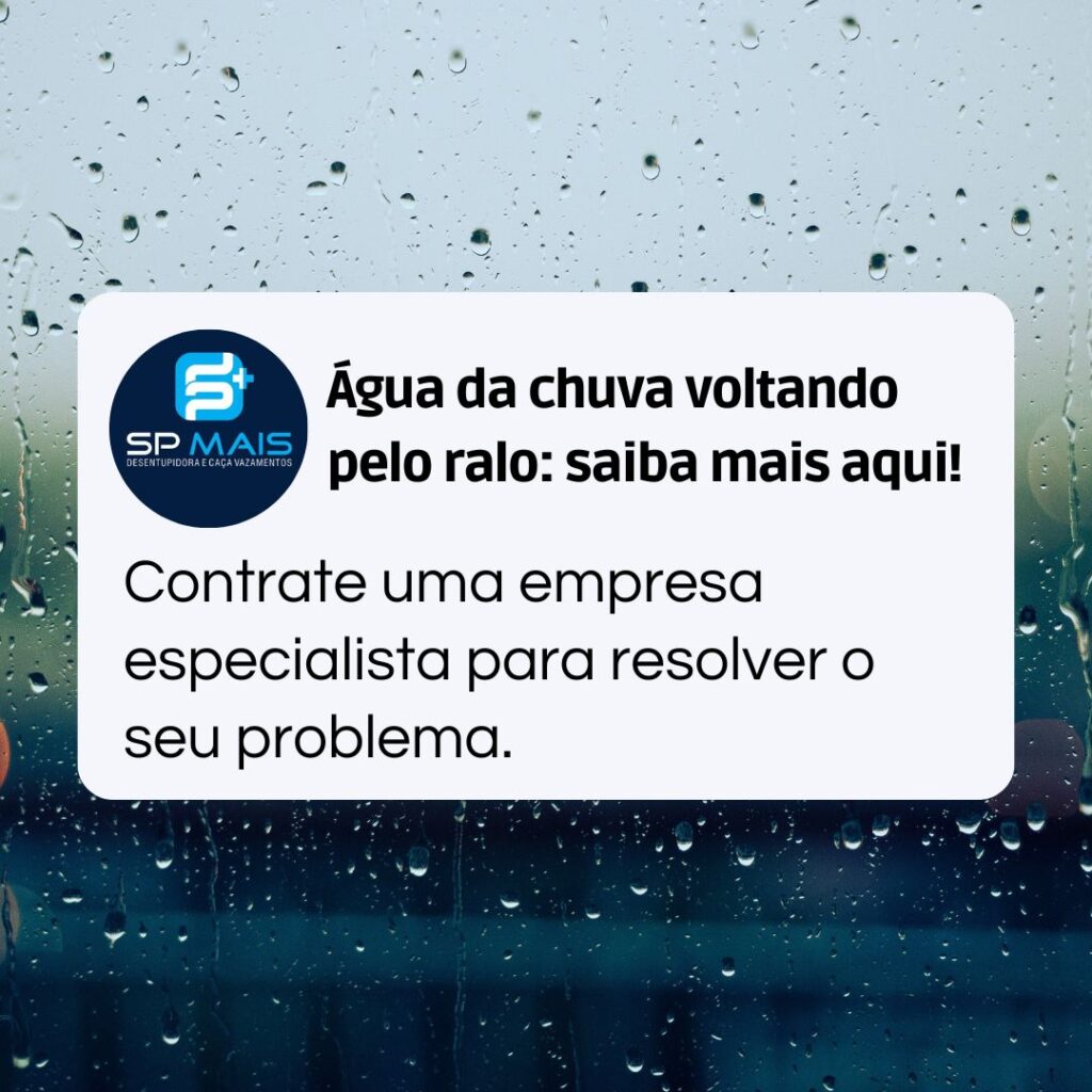 Água da chuva voltando pelo ralo: saiba mais aqui!