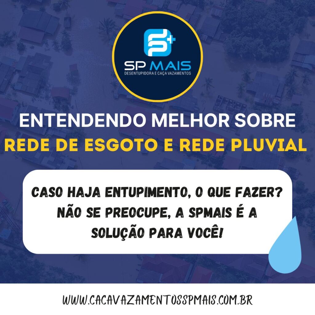 Entendendo melhor sobre Rede de esgoto e Rede pluvial